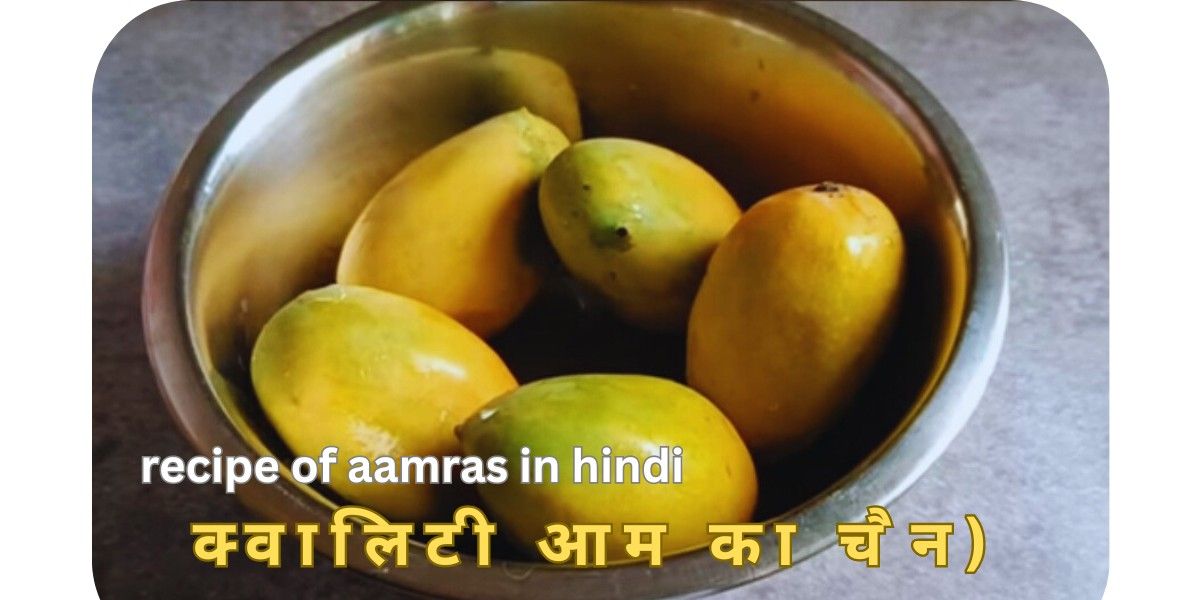 recipe of aamras in hindi