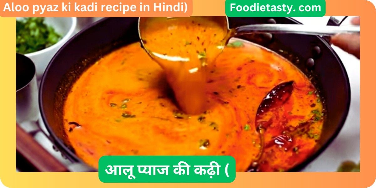 Aloo pyaz ki kadi recipe in Hindi